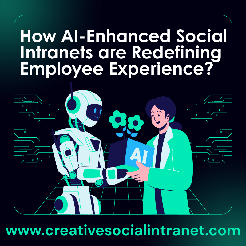 How AI-Enhanced Social Intranets are Redefining Employee Experience